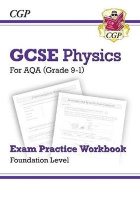 New Grade 9-1 GCSE Physics: AQA Exam Practice Workbook - Foundation