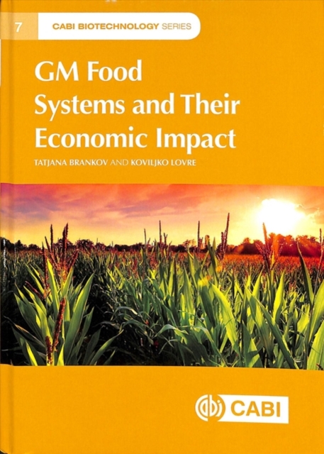 GM Food Systems and Their Economic Impact