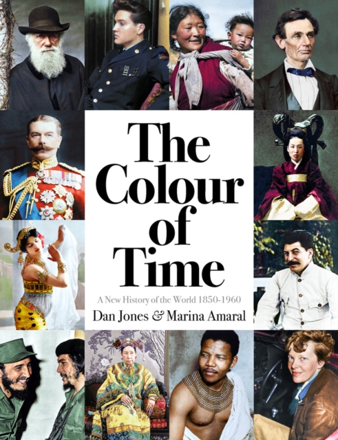 Colour of Time: A New History of the World, 1850-1960