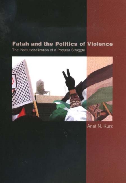 Fatah & the Politics of Violence