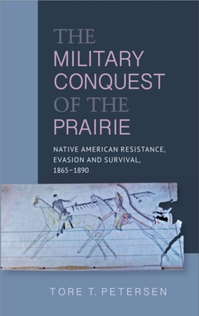 Military Conquest of the Prairie