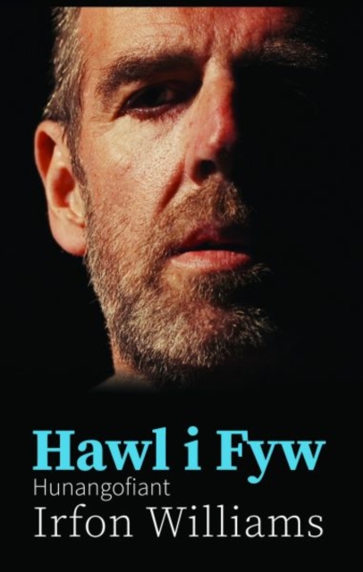 Hawl i Fyw - Hunangofiant Irfon Williams
