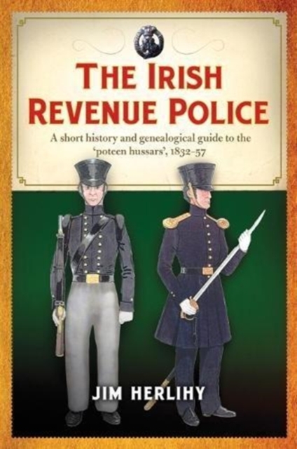 Irish Revenue Police, 1832-1857