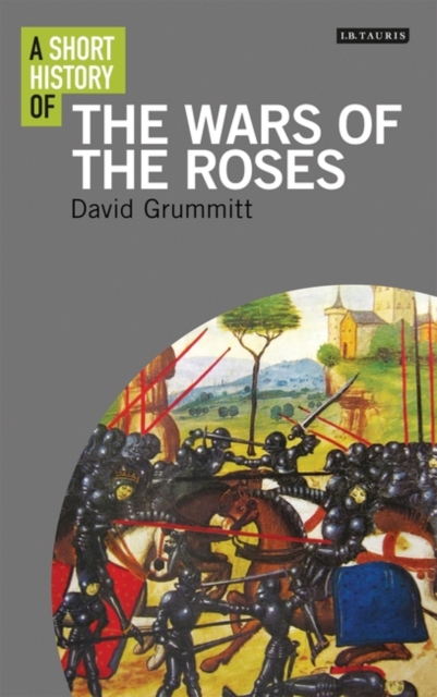 Short History of the Wars of the Roses