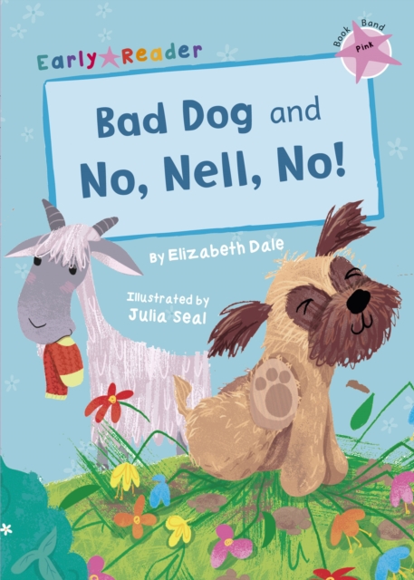 Bad Dog & No, Nell, No! (Early Reader)