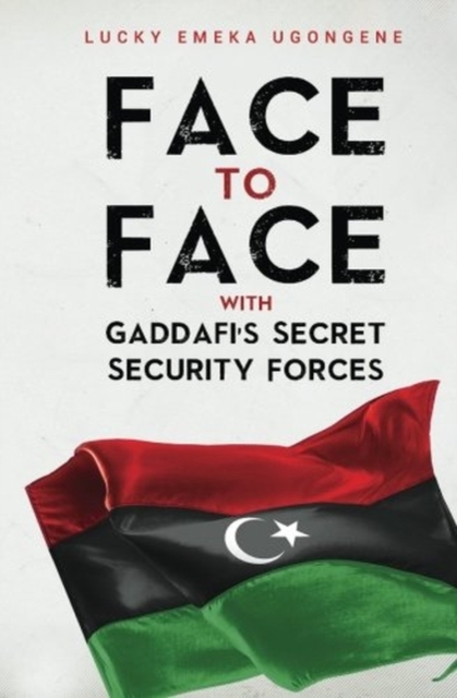 Face to Face With Gaddafi's Secret Security Forces