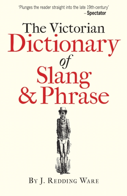 Victorian Dictionary of Slang & Phrase