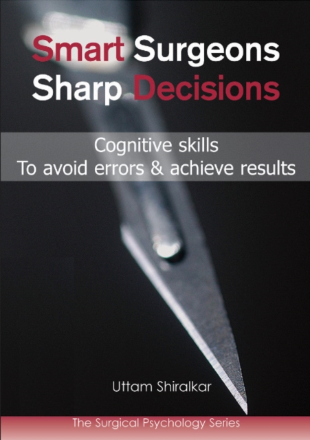 Smart Surgeons, Sharp Decisions