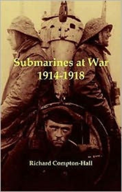 Submarines at War 1914-18
