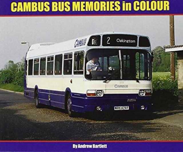 Cambus Bus Memories in Colour