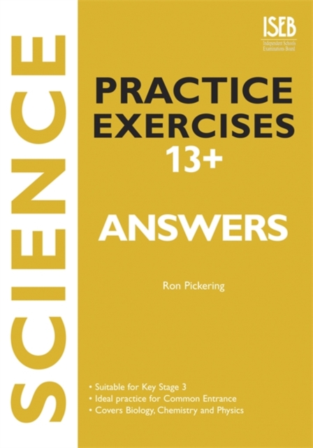 Science Practice Exercises 13+ Answer Book