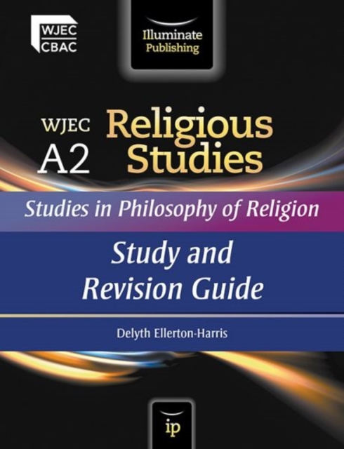 WJEC A2 Religious Studies - Studies in Philosophy of Religion