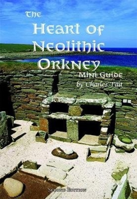 Heart of Neolithic Orkney Miniguide