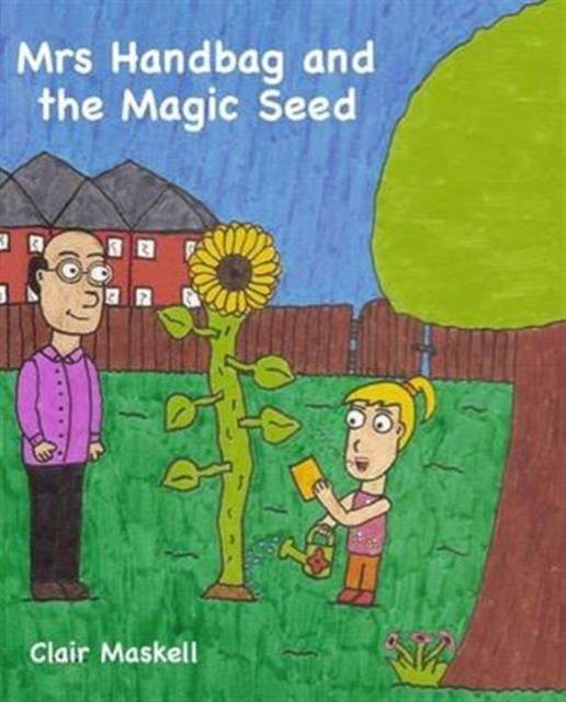 Mrs Handbag and the Magic Seed