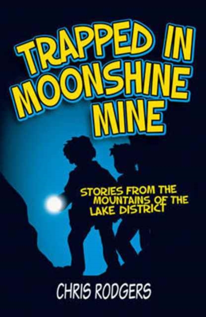 Trapped in Moonshine Mine