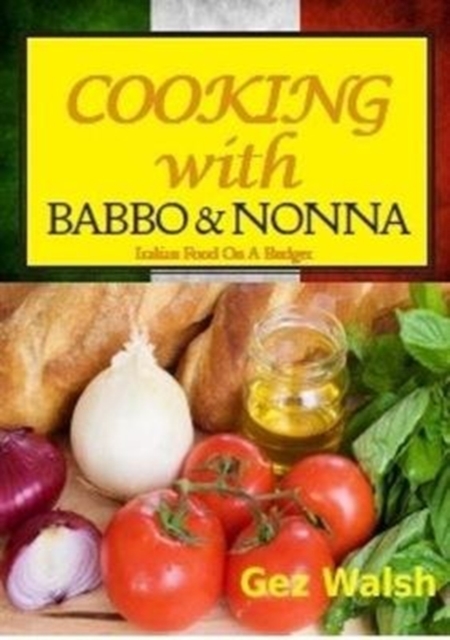 Cooking with Babbo and Nonna