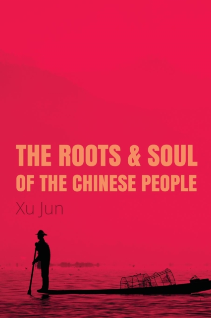Root and Soul of the Chinese People