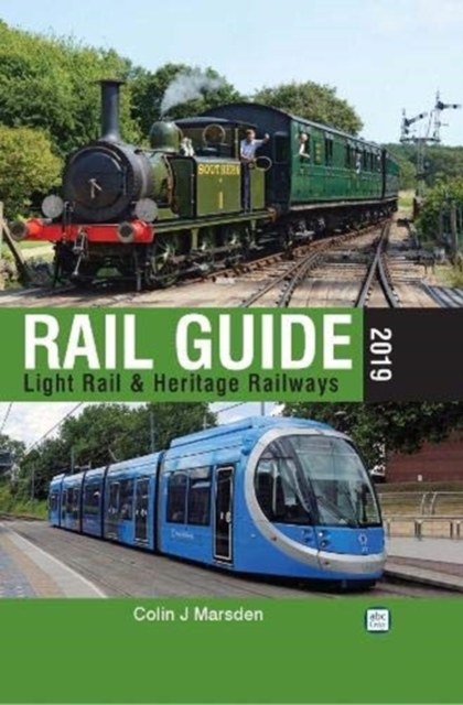 abc Rail Guide 2019: Light Rail & Heritage Railway