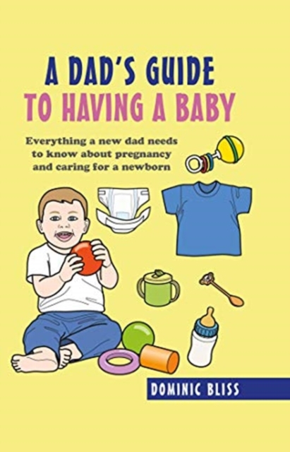 Dad's Guide to Having a Baby
