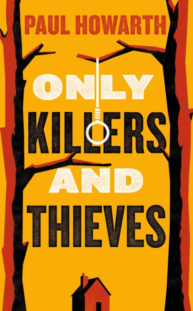 Only Killers and Thieves