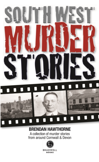 South West Murder Stories