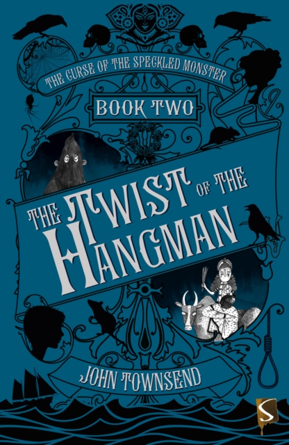 Curse of the Speckled Monster Book Two: The Twist of the Hangman