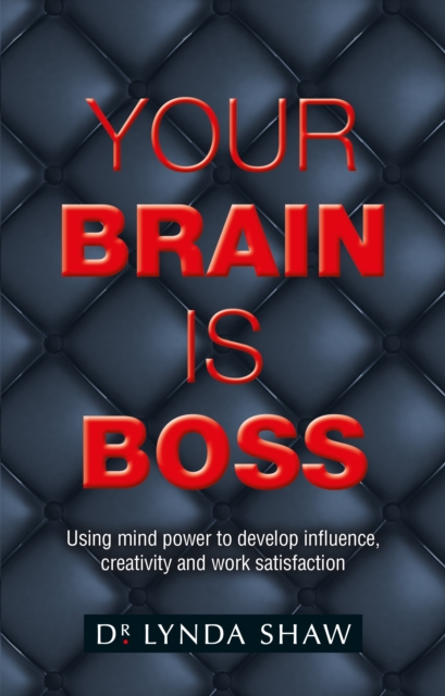 Your Brain is Boss