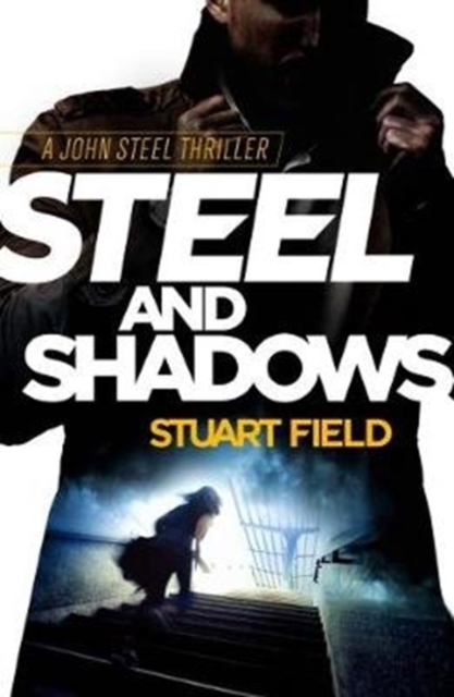 Steel and Shadows