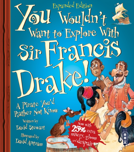 You Wouldn't Want To Sail with Francis Drake!
