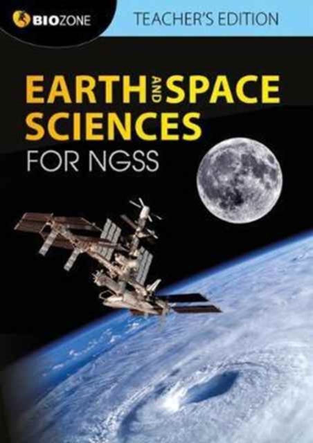 Earth and Space Sciences for NGSS Teacher's Edition