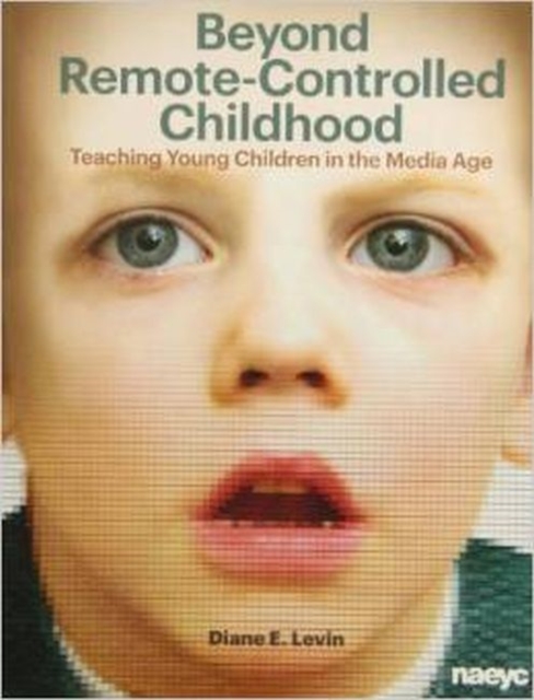 Beyond Remote-Controlled Childhood