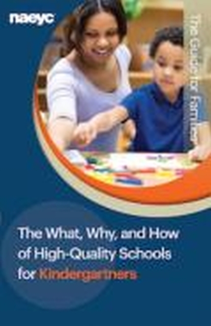 What, Why, and How of High-Quality Schools for Kindergartners