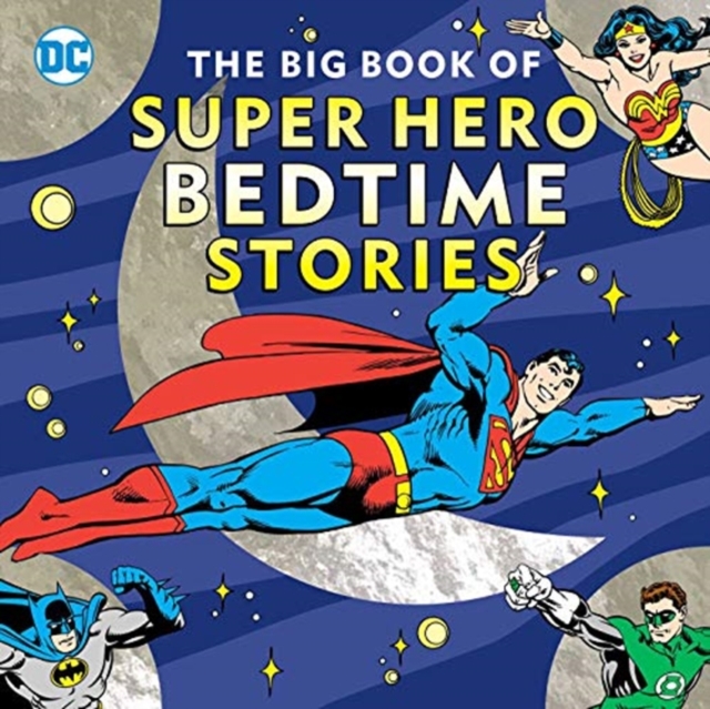 Big Book of Super Hero Bedtime Stories