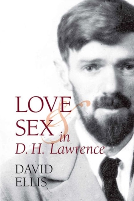 Love and Sex in D. H. Lawrence