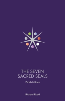 Seven Sacred Seals : Portals To Grace