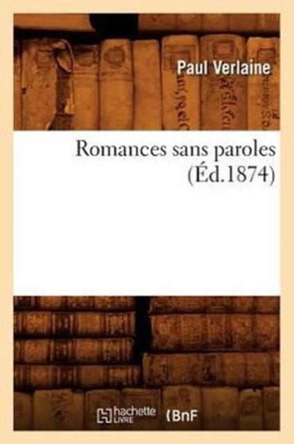 Romances Sans Paroles (Ed.1874)