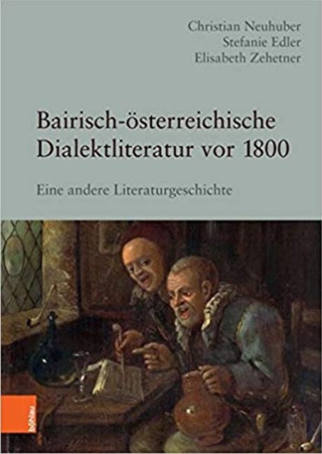 Bairisch-Asterreichische Dialektliteratur vor 1800