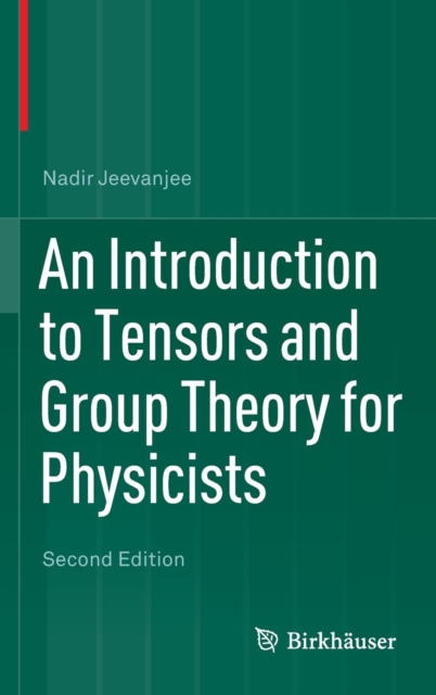 Introduction to Tensors and Group Theory for Physicists