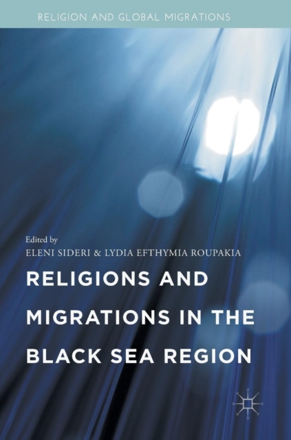 Religions and Migrations in the Black Sea Region