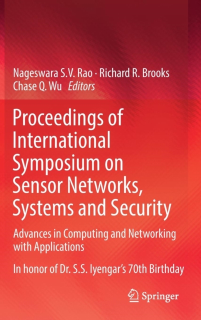 Proceedings of International Symposium on Sensor Networks, Systems and Security