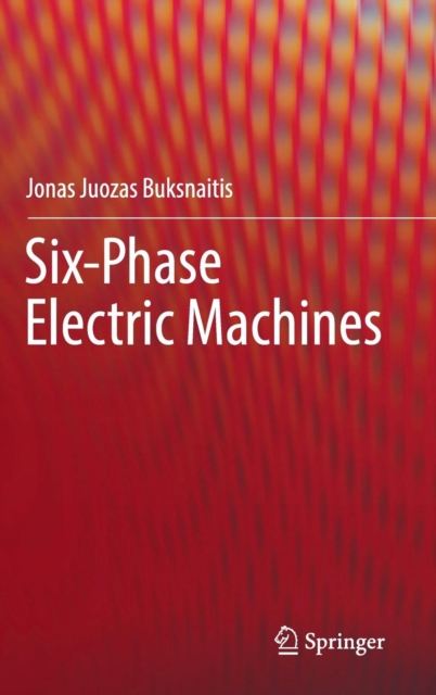 Six-Phase Electric Machines