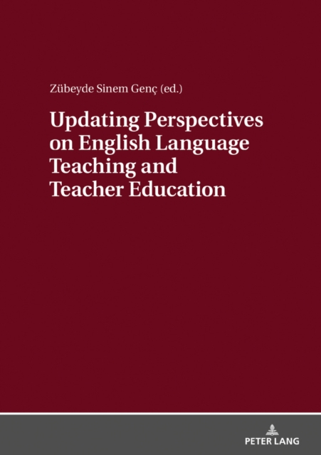 Updating Perspectives on English Language Teaching and Teacher Education