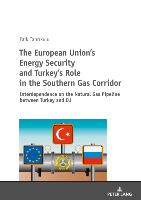 European Union's Energy Security and Turkey's Role in the Southern Gas Corridor