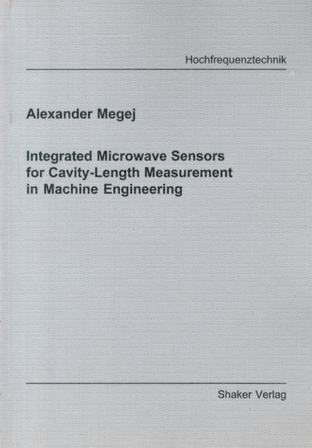 Integrated Microwave Sensors for Cavity-length Measurement in Machine Engineering