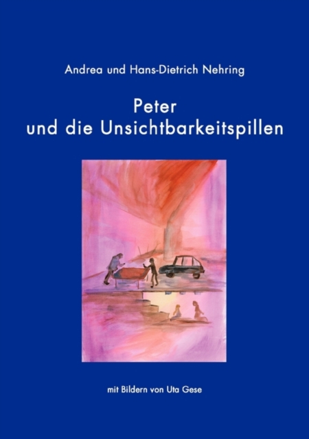 Peter Und Die Unsichtbarkeitspillen