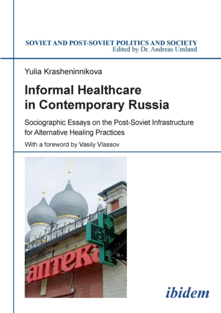 Informal Healthcare in Contemporary Russia