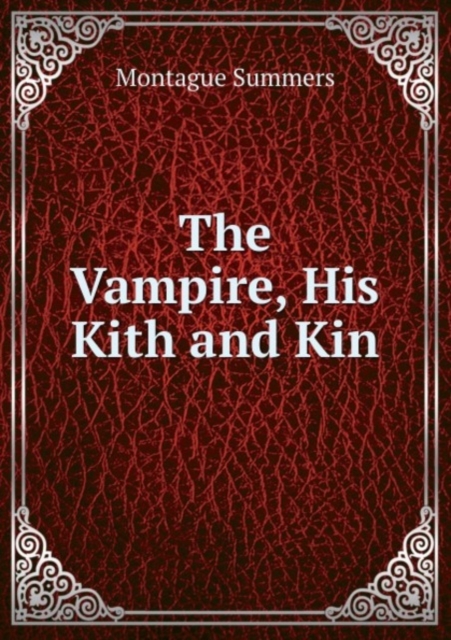 Vampire, His Kith and Kin