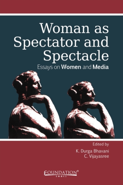 Woman as Spectator and Spectacle