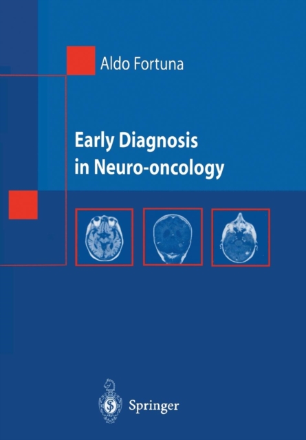 Early Diagnosis in Neuro-oncology