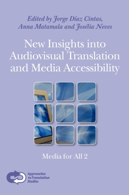 New Insights into Audiovisual Translation and Media Accessibility